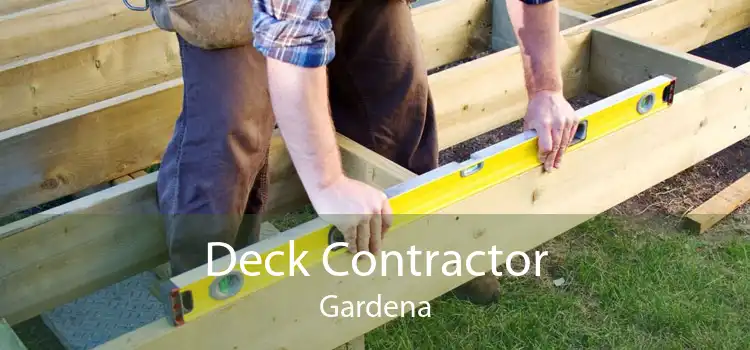 Deck Contractor Gardena