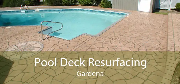 Pool Deck Resurfacing Gardena